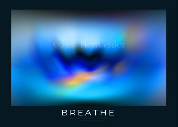 Fine Art Poster - VISION QUEST with Video Meditation BREATHE